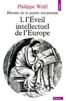 Histoire de la pensee europeenne, tome 1 - l'eveil intellectuel de l'europe (ixe-xiie siecle)