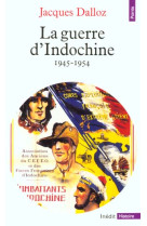 La guerre d'indochine (1945-1954)