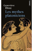 Les mythes platoniciens