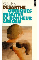 Quelques minutes de bonheur absolu