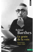 Le grain de la voix - entretiens 1962-1980