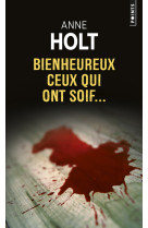 Bienheureux ceux qui ont soif...