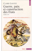 Guerre, paix et construction des etats (1618-1714)