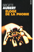 Eloge de la phobie