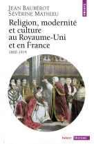 Religion, modernité et culture au royaume-uni et en france (1800-1914)