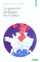 Le pouvoir politique en france