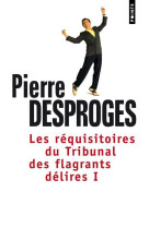 Les réquisitoires du tribunal des flagrants délires