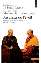 Au coeur de l'eveil. dialogue sur les bouddhismes tibetain et chinois