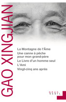 La montagne de l'âme. une canne à pêche pour mon grand-père. le livre d'un homme seul. l'ami. vingt-