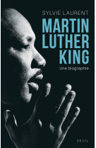 Martin luther king - une biographie intellectuelle et politique