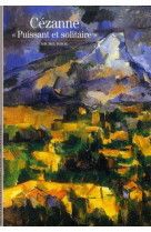 Cezanne, puissant et solitaire