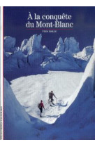 A la conquete du mont-blanc