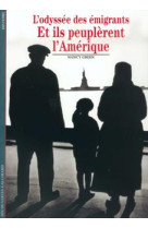 Et ils peuplerent l'amerique - l'odyssee des emigrants