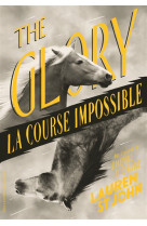 The glory - la course impossible