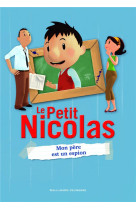 Le petit nicolas - mon pere est un espion