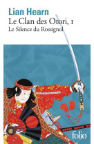 Le clan des otori tome 1 : le silence du rossignol