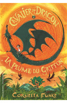 Cavalier du dragon t.2 : la plume du griffon