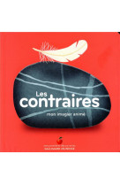 Les contraires - mon imagier anime