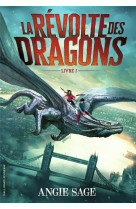 La revolte des dragons tome 1