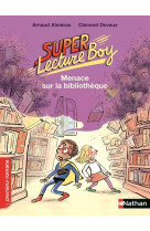 Super lecture boy - tome 2 menace sur la bibliotheque - vol02