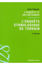 L'enquete ethnologique de terrain  -  l'enquete et ses methodes (3e edition)