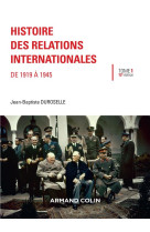 Histoire des relations internationales  -  de 1919 a 1945 (12e edition)