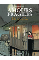 Amours fragiles - vol02 - un ete a paris