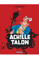 Achille talon - integrales - tome 1 - mon oeuvre a moi - tome 1