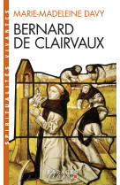 Spiritualites vivantes poche 181 bernard de clairvaux (espaces libres - spiritualités vivantes)