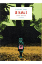 Le marais (oeuvres 1965-1966)