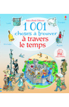 1 001 choses a trouver a travers le temps - avec autocollants