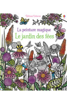 Le jardin des fées - la peinture magique