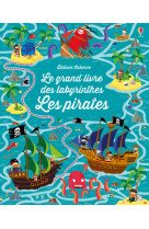 Le grand livre des labyrinthes - les pirates