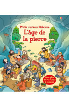 L'âge de la pierre - p'tits curieux usborne