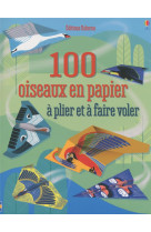 100 oiseaux en papier à plier et à faire voler