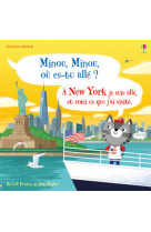 Minou, minou, ou-es tu alle ? a new york je suis alle et voici ce que j'ai visite