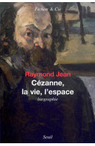 Cezanne, la vie, l'espace