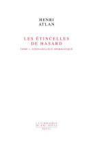 Les etincelles de hasard, tome 1 - connaissance spermatique