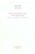 Les etincelles de hasard, tome 2 - atheisme de l'ecriture