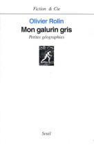 Mon galurin gris - petites geographies