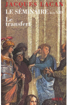 Le seminaire livre viii, tome 8 - le transfert (1960-1961)