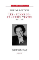 Les ''comme si'' et autres textes (1933-1970)