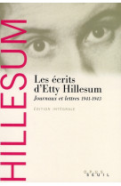 Les ecrits d'etty hillesum - journaux et lettres (1941-1943)