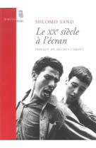 Le xxe siecle a l'ecran