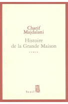 Histoire de la grande maison