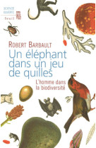 Un elephant dans un jeu de quilles. l'homme dans la biodiversite