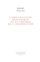 L'organisation biologique et la theorie de l'information