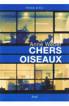 Chers oiseaux