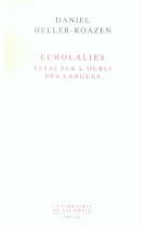 Echolalies. essai sur l'oubli des langues