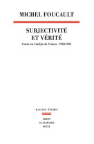 Subjectivite et verite - cours au college de france (1980-1981)